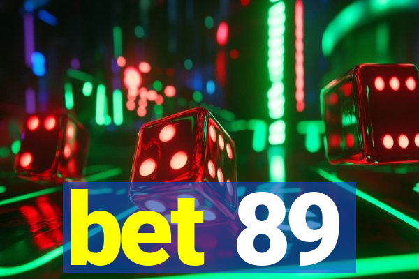 bet 89